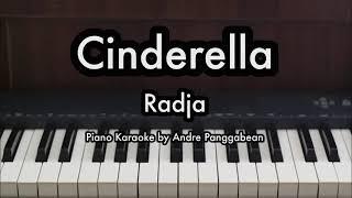 Cinderella - Radja | Piano Karaoke by Andre Panggabean