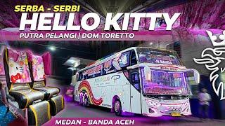 AKHIRNYA NAIK BUS CANTIK NAN MEWAH ‼️ Trip Medan - Banda Aceh with Putra Pelangi "DOM TORETTO"