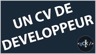 Comment créer un CV de développeur ? Curriculum Vitae pour Développeur en 2019