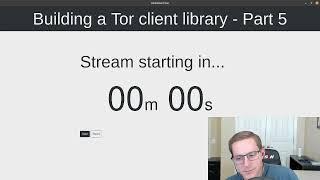 Building a Tor HTTP client library with Golang - Part 5 | Twitch Stream