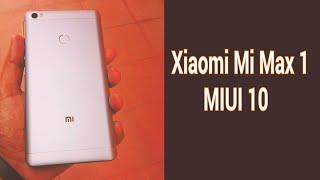 Xiaomi Mi Max MIUI 10  (Official Update)