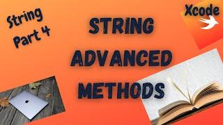 String Advanced method in Swift (String Part 4) #strings #swift5 #iOS #programming #developer