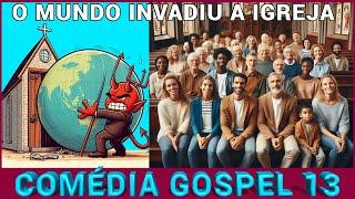 COMÉDIA GOSPEL 13