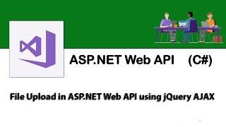 How to upload files in ASP.NET Web API with JQuery Ajax