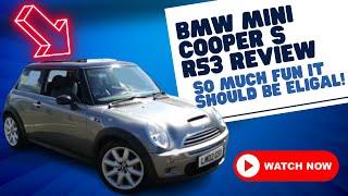 The Best Budget Sports Car On The Planet! BMW Mini Cooper S (r53) Review And Thoughts - Awesome!