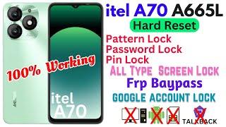 itel A70 ( A665L ) Hard reset||Pattern, Password,Pin unlock|| Frp Baypass, Google account Unlock