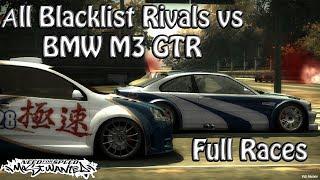 All Blacklist Rivals vs BMW M3 GTR - All Races - NFS MW [Movie Edit]