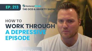 How to Work Through A Depressive Episode