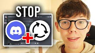 How To Stop Discord From Opening On Startup - Full Guide