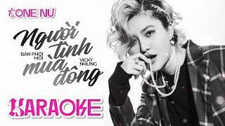 [KARAOKE] TONE NỮ - NGƯỜI TÌNH MÙA ĐÔNG - VICKY NHUNG || (Bản Phối Mới) NHẠC NGOẠI LỜI VIỆT