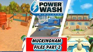 Powerwash Simulator Muckingham Files Part 2