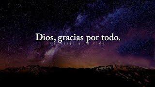 Meditación | Dios, gracias por todo lo que me has dado.