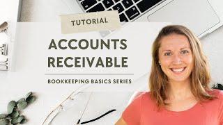  Bookkeeping Duties - ACCOUNTS RECEIVABLE // Bookkeeping Basics Series | Realistic Bookkeeping