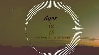 [Reggaeton Evo Jedis Type Beat]  "Ayer La Vi"  Prod. by Jay BR "The Beat Monster"