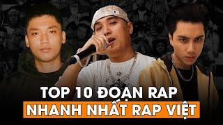 Top 10 đoạn rap nhanh nhất rap Việt