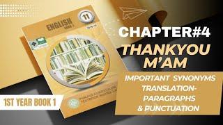 |CHAPTER NO 4|THANK YOU M'AM|SYNONYMS|TRANSLATION PARAGRAPH|PUNCTUATION|