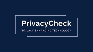 PrivacyCheck | Privacy-Enhancing Technology from Gravy Analytics