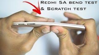 REDMI 5A Scratch and Bend Test