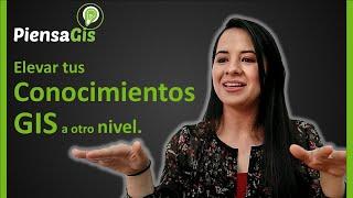 Eleva tus conocimientos GIS al siguiente nivel - Luisana Indriago