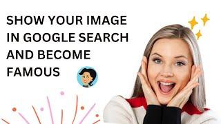 How to show your name and image in google search | How to brand yourself in google step by Step