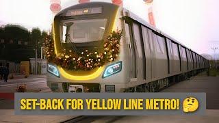 "No Trains", Yellow Line Metro delayed by 6 Months