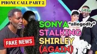 Sonya Talks Mess on Shirley and Nesto doesn't defend his wife #shirnesto #ernesto #ernestowilliams