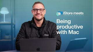 iStore meets | Mac Tips and Tricks