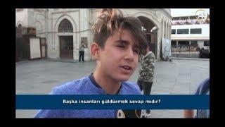 İnsanları güldürmek sevap mıdır? (İzleyici sorusu)