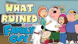 What RUINED Family Guy?