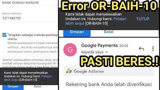 Cara Mengatasi Error Or Baih 10 Di Akun Adsense ! Gagal Verifikasi Rekening Di Adsense YouTube