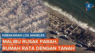 Rekaman Udara Tunjukkan Kerusakan Parah akibat Kebakaran Los Angeles