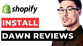 How to Install Product Reviews Shopify Dawn Theme