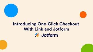 Webinar: Introducing One-Click Checkout With Link and Jotform