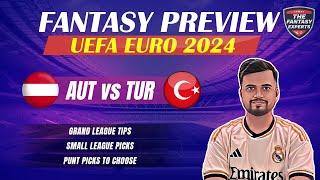 AUT vs TUR Dream11 Team | Austria vs Turkiye (Turkey) Dream11 Team | Fantasy Tips and Prediction