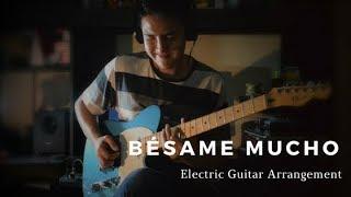 Bésame Mucho | Electric guitar arrangement