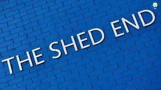 @WEARE_THE SHED! | ChelseaFansChannel