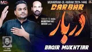 Darbar | Baqir Mukhtiar Ali Sheedi | Nohay 2024 | Muharram 1446