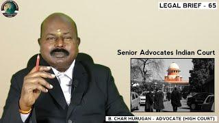 Senior Advocates Indian Court | Legal Brief - 65 | CMLA