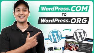 How To Migrate your Website From WordPress.com to WordPress.org (2024)
