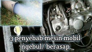 3 penyebab mobil ngebul/berasap