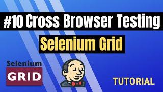 SELENIUM Grid + Jenkins: Cross Browser TESTING leicht gemacht (10/10)