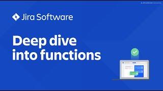 Deep dive into JQL functions | Jira Software tutorial