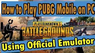 Play PUBG mobile on PC| Control Setting| Official PUBG emulator