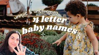 50 UNIQUE & UNCOMMON 4 LETTER BABY NAMES For Boys & Girls - Short Baby Name Ideas!