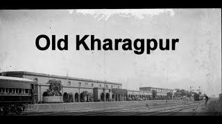 Kharagpur in 1900 - Old and Rare Pictures