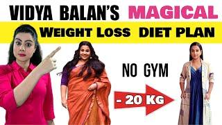 Vidya Balan's PROVEN Diet Plan to Lose 20 Kgs FAST!