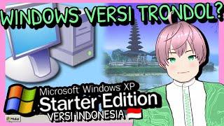 WINDOWS XP KHUSUS ORANG MISKIN ?? - Windows XP Starter Edition [vTuber Indonesia]