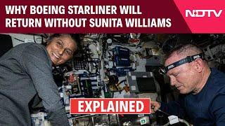 Sunita Williams Return To Earth | Why Boeing Starliner Will Return Without Sunita Williams