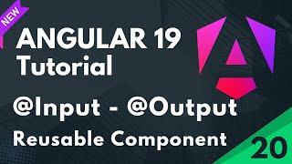 Angular 19 Tutorial | @Input & @Output in Angular  | Reusable Component Angular | Part 20