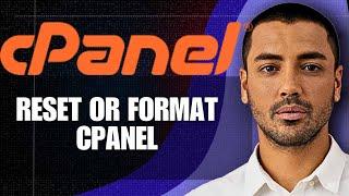 How To Reset Or Format CPanel Fully